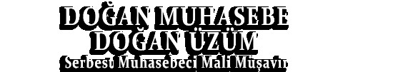 DOĞAN MUHASEBE MÜŞAVİRLİK