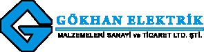 GÖKHAN ELEKTRİK MALZ. SAN. VE TİC. LTD. ŞTİ.