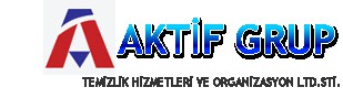 AKTİF GRUP TEMİZLİK HİZMETLERİ VE ORG. LTD. ŞTİ.