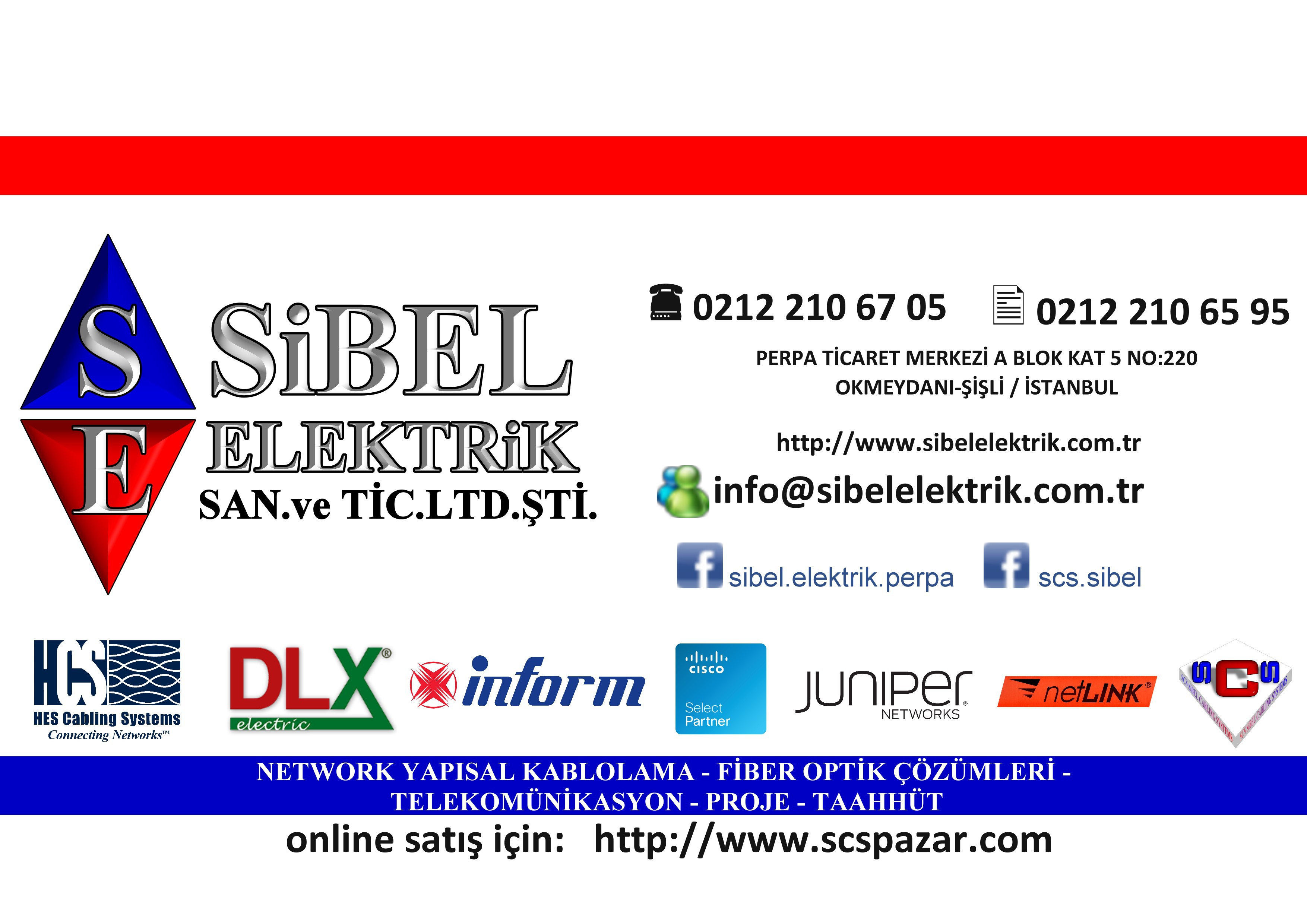 SİBEL ELEKTRİK TİCARET ve SANAYİ LİMİTED ŞİRKETİ