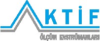 AKTİF ÖLÇÜM ENSTRÜMANLARI SAN. TİC. LTD. ŞTİ.