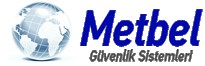 METBEL GÜVENLİK SİSTEMLERİ SAN. TİC.LTD.ŞTİ